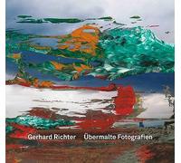 Gerhard Richter: übermalte Fotografien