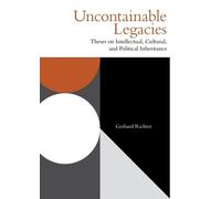 Gerhard Richter Uncontainable Legacies (Tascabile) Incitements
