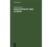 Gerhard Ritter Machtstaat Und Utopie (Copertina rigida)