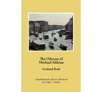 Gerhard Roth Todd C Hanlin The Odyssey of Michael Aldrian (Tascabile)