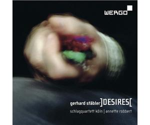 Gerhard Stabler Gerhard Stäbler: ]DESIRES[ (CD) Album