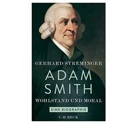 Gerhard Streminger Adam Smith: Wohlstand und Moral (Copertina rigida)
