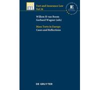 Gerhard Wagner Mass Torts in Europe (Copertina rigida) Tort and Insurance Law