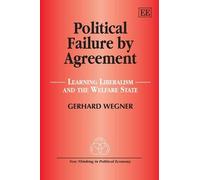 Gerhard Wegner Political Failure by Agreement (Copertina rigida)