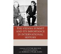 Gerhard Wettig The Vienna Summit and Its Importance in Intern (Copertina rigida)