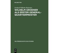 Gerhard Wilhelm R Wilhelm Groener als Erster Generalquartier (Copertina rigida)
