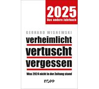 Gerhard Wisnews verheimlicht - vertuscht - vergessen 2025: Wa (Copertina rigida)