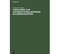 Gerhardt Brands Verfahren Zur Untersuchung Eiserner Dauerbran (Copertina rigida)