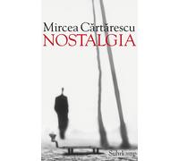 Gerhardt Csejka Mircea Cartarescu Nostalgia (Copertina rigida)