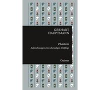 Gerhart Hauptma Phantom: Aufzeichnungen eines ehemaligen Strä (Copertina rigida)