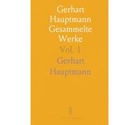 Gerhart Hauptmann Gesammelte Werke