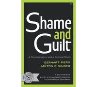 Gerhart Piers Milton B. Singer Shame and Guilt (Tascabile)