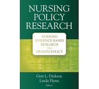 Geri L. Dickson, PhD, RN Nursing Policy Research (Tascabile)
