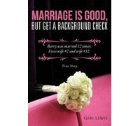 Geri Lewis Marriage Is Good, But Get a Background Check (Tascabile)