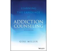Geri Miller Learning the Language of Addiction Counseling (Tascabile)