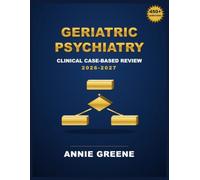 Geriatric Psychiatry Clinical Case-Based Review 2026-2027