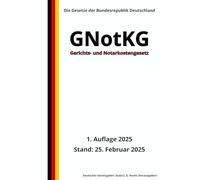 Gerichts- und Notarkostengesetz - GNotKG, 1. Auflage 2025: Die Gesetze der Bundesrepublik Deutschland