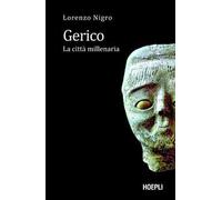 Gerico. La città millenaria