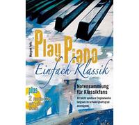 Gerig-Verlag Play Piano - Einfach Klassik - Raccolta di spartiti per strumenti a tastiera