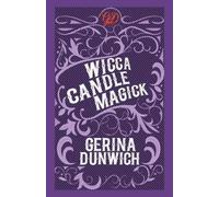 Gerina Dunwich Wicca Candle Magick (Tascabile)