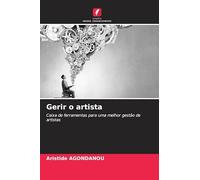 Gerir o artista: Caixa de ferramentas para uma melhor gestão de artistas