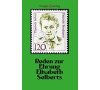 Gerit Dr. Sonnt Reden zur Ehrung Elisabeth Selberts: 75 Jahre Grundg (Tascabile)