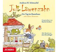 Gerken,Katrin - Juli Löwenzahn.Ein Tag im Baumhaus und Andere Abe