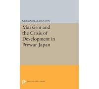 Germaine A. Host Marxism and the Crisis of Development in Prewar Jap (Tascabile)