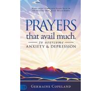 Germaine Copela Prayers that Avail Much to Overcome Anxiety and Depr (Tascabile)
