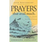 Germaine Copeland Prayers that Avail Much 40th Anniversary (Tascabile)