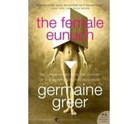 Germaine Greer The Female Eunuch (Tascabile)