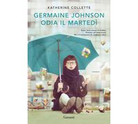 Germaine Johnson odia il martedì - Collette Katherine
