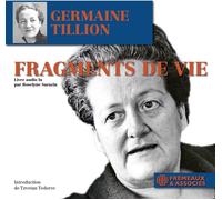 Germaine Tillio Fragments de vie extraits Livre audio lu par Roselyne Saraz (CD)