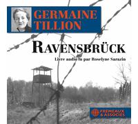 Germaine Tillion Ravensbrück, Livre Audio Lu Par Roselyne Sarazin (CD)