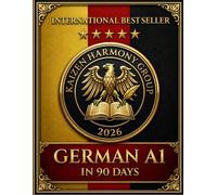 German A1 in 90 Days: A Story-a-Day Method for Reading, Writing and Speaking German - 90 Bilingual Short Stories for Beginners, CEFR Level A1