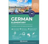 German A2 elementary: complete course with app and exercises: Learn German A2 with activities, grammar, exercises, audio, and vocabulary. Great for ... or classroom use. For Goethe-Zertifikat.: 2