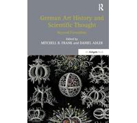 German Art History and Scientific Thought: Beyond Formalism