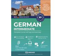 German B1 intermediate. Complete course with app and exercises: Learn German B1 with activities, grammar, exercises, audio, and vocabulary. Great for ... or classroom use. For Goethe-Zertifikat.: 3