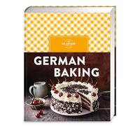German Baking: Jetzt komplett überarbeitet: Der Klassiker "Backen macht Freude" auf Englisch - mit über 150 klassisch deutschen Backrezepten. Ideal als Souvenir und Gastgeschenk!