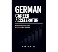 German Career Accelerator: Master Professional German & Fast-Track Your Promotion