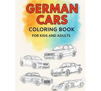 German Cars - Coloring Book: for kids and adults