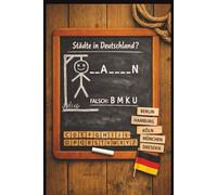 German Cities Hangman Puzzle Book: 320 Fun Word Guessing Puzzles Featuring Famous Cities Across Germany for Teens, Adults, Travelers, and German Language Lovers