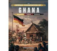 German Colonization of Ghana