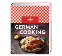 German Cooking: Jetzt komplett überarbeitet: Das beliebte Kochbuch zur deutschen Küche mit über 150 Rezepten auf Englisch. Ideal als Souvenir und Gastgeschenk