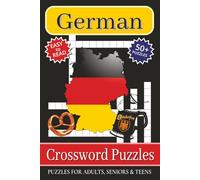 German Crossword Puzzles: Easy to Read Print about German Traditions, German Culture, German Landmarks and More | 6x9 inches, 120 pages | 50+ puzzles ... Gift for Vacations, Holidays and Free Times