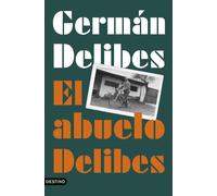 German Delibes El abuelo Delibes (Imago Mundi) (Tascabile)