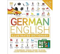 German English Illustrated Dictionary: A Bilingual Visual Guide to Over 10,000