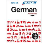 German False Beginners German False Beginners: Workbook exercises for speaking German: Übungsheft Deutsch für Englischsprechende - Wiedereinsteiger und leicht Fortgeschrittene