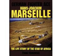 Franz Kurowski German Fighter Ace Hans-Joachim Marseille (Copertina rigida)