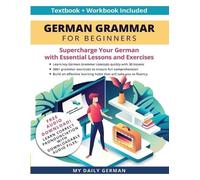 German Grammar for Beginners Textbook + Workbook Included (Tascabile)